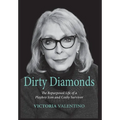 Dirty Diamonds- The Repurposed Life of a Playboy Icon and Cosby Survivor - Hardcover