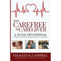 From Carefree To Caregiver - Paperback