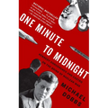 One Minute to Midnight: Kennedy, Khrushchev, and Castro on the Brink of Nuclear War - Paperback