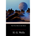 The First Men in the Moon - Paperback