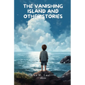 The Vanishing Island and Other Stories - Paperback