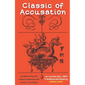 Classic of Accusation: Handbook of Ancient Chinese Conspiracies and Frames, "Luo Zhi Jing" - Paperback