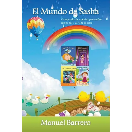 El Mundo de Sasha: compendio, libros del 1 al 4 de la serie. - Paperback