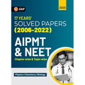 Aipmt / Neet 2023: Chapter-wise and Topic-wise 17 Years' Solved Papers (2006-2022) - Paperback
