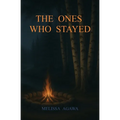 The Ones Who Stayed - Paperback