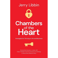 Chambers of the Heart: Strategies for Thriving in Life and Business - Paperback