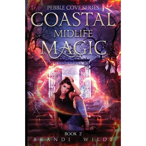 Coastal Midlife Magic: Paranormal Women's Fiction - Paperback
