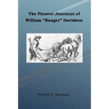 The Pioneer Journeys of William "Ranger" Davidson - Paperback