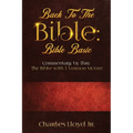 Back To The Bible Bible Basic: Commentary by Thru The Bible with J. Vernon McGee - Paperback
