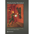 Productivity Revisited: Shifting Paradigms in Analysis and Policy - Paperback