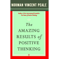 The Amazing Results of Positive Thinking - Paperback