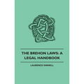 Brehon Laws: A Legal Handbook - Hardcover