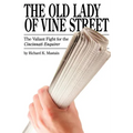 The Old Lady of Vine Street: The Valiant Fight for the Cincinnati Enquirer - Paperback