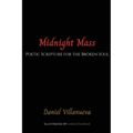 Midnight Mass: Poetic Scripture for the Broken Soul - Paperback