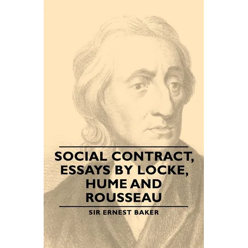 Social Contract, Essays by Locke, Hume and Rousseau - Hardcover