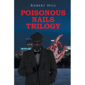Poisonous Nails Trilogy - Paperback