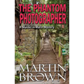 The Phantom Photographer - Paperback