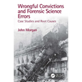 Wrongful Convictions and Forensic Science Errors: Case Studies and Root Causes - Paperback