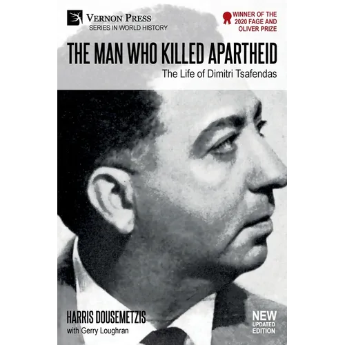 The Man who Killed Apartheid: The Life of Dimitri Tsafendas: New Updated Version (Color) - Paperback