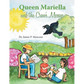 Queen Mariella and the Crow's Message - Paperback