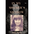 In My Mother's Shadow - Paperback
