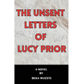 The Unsent Letters of Lucy Prior - Hardcover