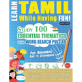 Learn Tamil While Having Fun! - For Beginners: Easy to Intermediate - Study 100 Essential Thematics with Word Search Puzzles - Vol.1 - Paperback