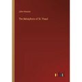 The Metaphors of St. Paaul - Paperback