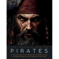 The Golden Age of Pirates: An Illustrated Guide of Piracy, Swashbuckling, Scallywags, Corsairs and Legendary Exploits from the Caribbean to the South - Paperback