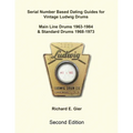 Serial Number Based Dating Guides for Vintage Ludwig Drums - Paperback