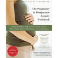 The Pregnancy and Postpartum Anxiety Workbook: Practical Skills to Help You Overcome Anxiety, Worry, Panic Attacks, Obsessions, and Compulsions - Paperback