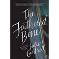 The Feathered Bone - Paperback