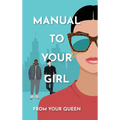 Manual to Your Girl - Hardcover
