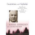 Conversations with Gorbachev: On Perestroika, the Prague Spring, and the Crossroads of Socialism - Paperback