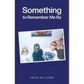 Something to Remember Me By - Paperback
