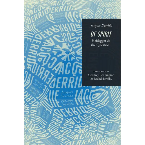 Of Spirit: Heidegger and the Question - Paperback