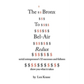 The Bronx To Bel-Air Redux: Serial Entrepreneur's 32 Successes and Failures Show You What It Takes - Paperback