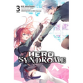 Hero Syndrome, Vol. 3 (Light Novel) - Paperback