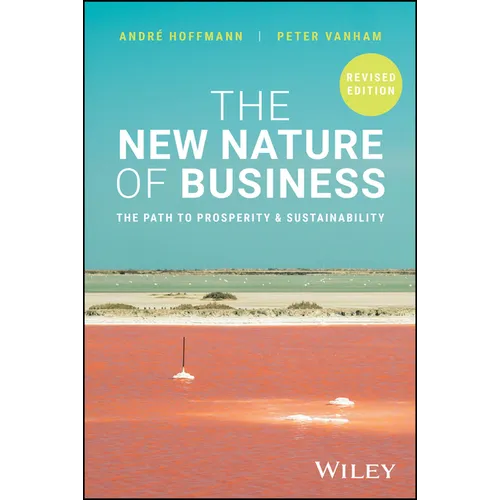 The New Nature of Business: The Path to Prosperity and Sustainability, Revised Edition - Paperback