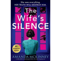 The Wife's Silence: A completely addictive psychological thriller with a heart-stopping twist - Paperback