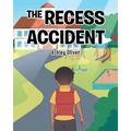 The Recess Accident - Paperback