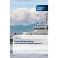 Digital Shipbuilding: Innovation and Management - Paperback