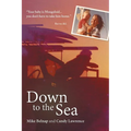 Down to the Sea - Paperback