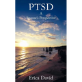 Ptsd: A Spouse's Perspective How to Survive in a World of Ptsd - Paperback