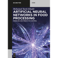 Artificial Neural Networks in Food Processing: Modeling and Predictive Control - Paperback
