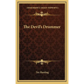 The Devil's Drummer - Hardcover