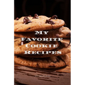 My Favorite Cookie Recipes: Love making cookies this book is for you. Keep track of your favorite cookie recipes, 6"x9" format 100 writable pages, - Paperback