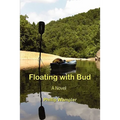 Floating with Bud - Paperback