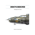 Doc's Hound: A Saga of a B-17 Crew - Paperback
