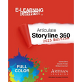 E-Learning Uncovered: Articulate Storyline 360: 2025 Edition - Paperback